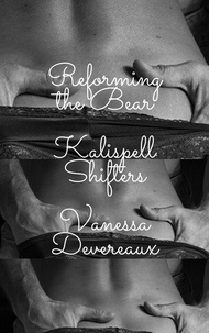  Vanessa Devereaux - Reforming the Bear.