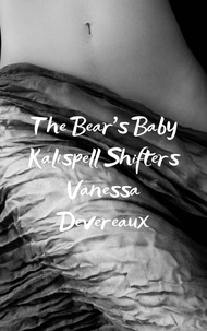  Vanessa Devereaux - The Bear's Baby.