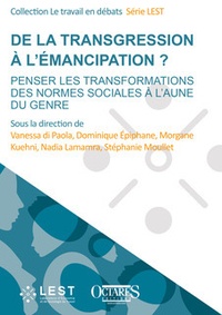 Vanessa Di Paola et Dominique Epiphane - De la transgression à l'émancipation ? - Penser les transformations des normes sociales à l'aune du genre.