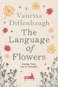 Vanessa Diffenbaugh - The Language of Flowers.