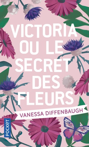 Vanessa Diffenbaugh - Victoria ou le secret des fleurs.
