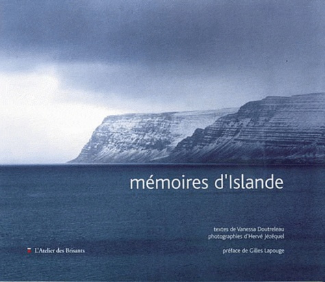 Vanessa Doutreleau - Mémoires d'Islande.