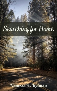  Vanessa E. Kelman - Searching for Home - Pine Valley, #1.