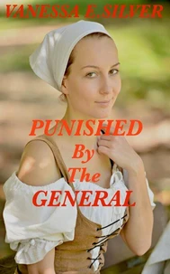 Punished by the General