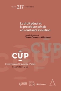 Vanessa Franssen et Adrien Masset - Le droit pénal et la procédure pénale en constante évolution.