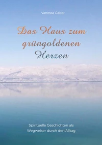 Das Haus zum grüngoldenen Herzen
