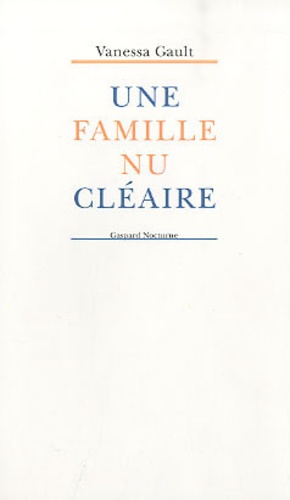 Vanessa Gault - Une famille nucléaire.