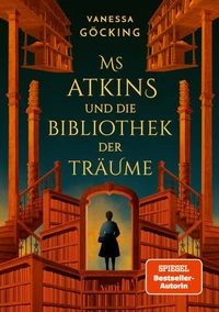 Ms Atkins und die Bibliothek der Träume