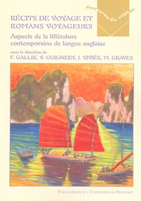 Vanessa Guignery - Récits de voyages et romans voyageurs - Aspects de la littérature contemporaine de langue anglaise.
