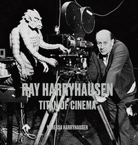 Vanessa Harryhausen - Ray Harryhausen - Titan of cinema.