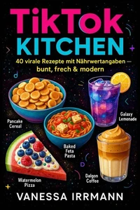 TikTok Kitchen – Food-Trends zum Nachmachen