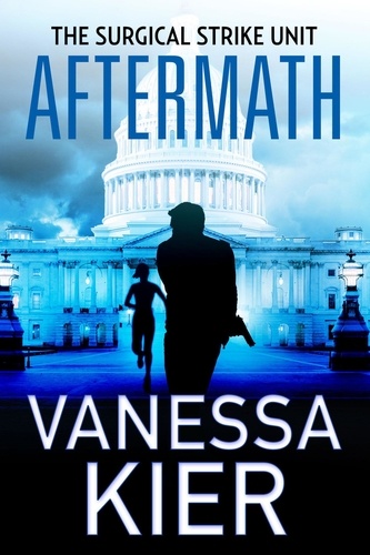  Vanessa Kier - Aftermath - The Surgical Strike Unit, #5.