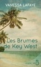 Vanessa Lafaye - Les brumes de Key West.