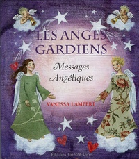 Vanessa Lampert - Les anges gardiens - Coffret Messages Angéliques.