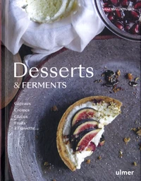 Desserts & ferments