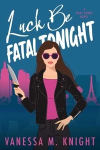 Luck Be Fatal Tonight