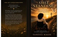 Still Standing: When Life Knocked Me Down, Faith Helped Me Rise