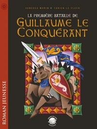 La première bataille de Guillaume le Conquérant
