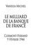 Le Milliard de la Banque de France. Clermont-Ferrand 9 février 1944