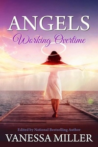  Vanessa Miller - Angels Working Overtime.
