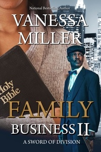  Vanessa Miller - Family Business - Book II (A Sword of Division) - Family Business, #2.