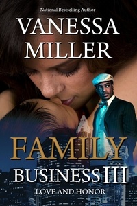  Vanessa Miller - Family Business III - Family Business, #3.