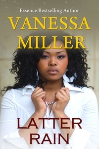  Vanessa Miller - Latter Rain - Rain Series, #3.