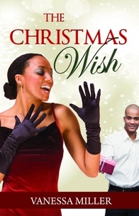  Vanessa Miller - The Christmas Wish - The Spirit of Christmas Series, #1.