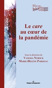 Vanessa Nurock et Marie-Hélène Parizeau - Le care au coeur de la pandémie.
