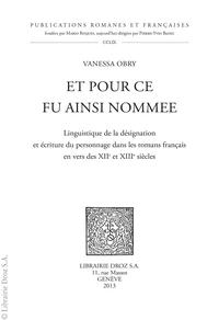 Et pour ce fu ainsi nommee