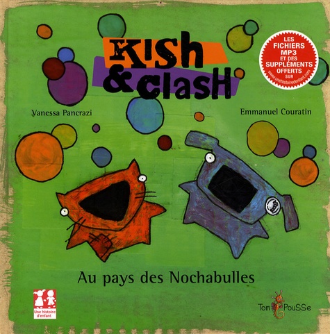 Vanessa Pancrazi et Emmanuel Couratin - Kish et Clash - Au pays des Nochabulles.