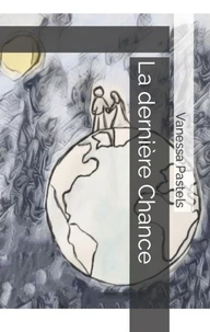 La dernière Chance
