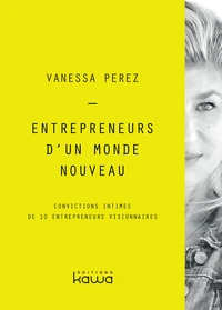 Entrepreneurs d'un monde nouveau