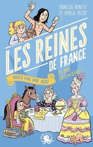 Vanessa Pontet et Auriane Bui - 100 % Bio - Les Reines de France vues par deux ados.