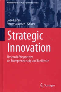 Vanessa Ratten et João Leitão - Strategic Innovation - Research Perspectives on Entrepreneurship and Resilience.