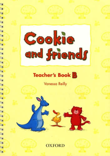 Vanessa Reilly - Cookie and friends - Teacher's Book B.