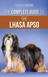 The Complete Guide to the Lhasa Apso