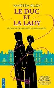 Vanessa Riley - Le Duc et La Lady.