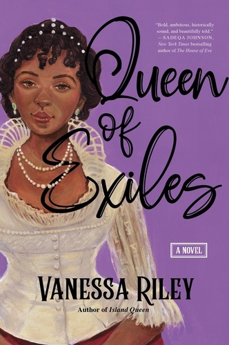 Vanessa Riley - Queen of Exiles - A Novel.