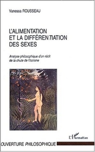 Vanessa Rousseau - L'alimentation et la différenciation des sexes - Analyse philosophique d'un récit de la chute de l'homme.