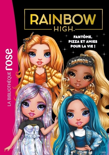 Rainbow High Tome 13 Fantôme, pizza et amies pour la vie !