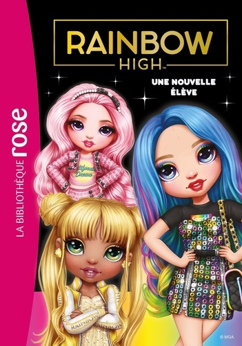 Rainbow High Tome 3 Une nouvelle élève