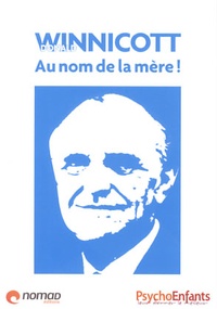 Donald Winnicott - Au nom de la mère!.pdf