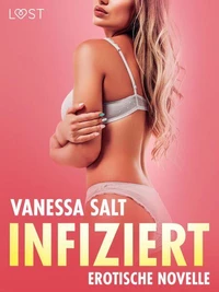 Infiziert – Erotische Novelle