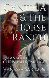 Cynthia &amp; The Horse Ranch