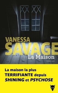 Vanessa Savage - La maison.