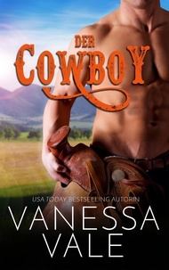 Vanessa Vale - Der Cowboy - Montana Männer, #2.