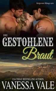 Ihre gestohlene Braut