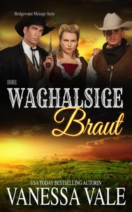 Ihre waghalsige Braut