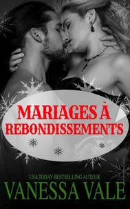 Mariages à rebondissements